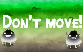 Don't Move